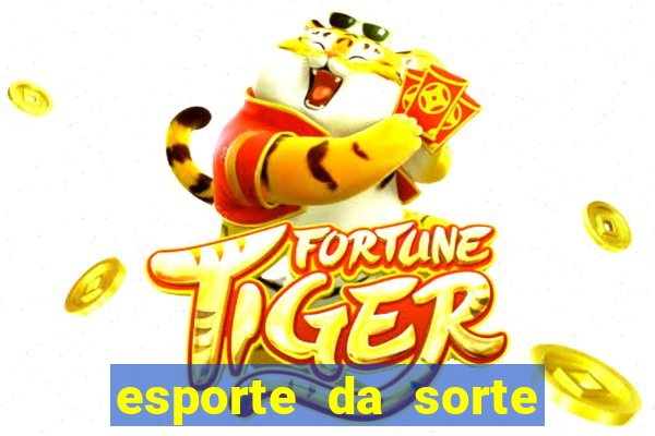 esporte da sorte fortune tiger